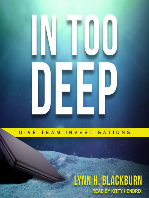 Title details for In Too Deep by Lynn H. Blackburn - Wait list